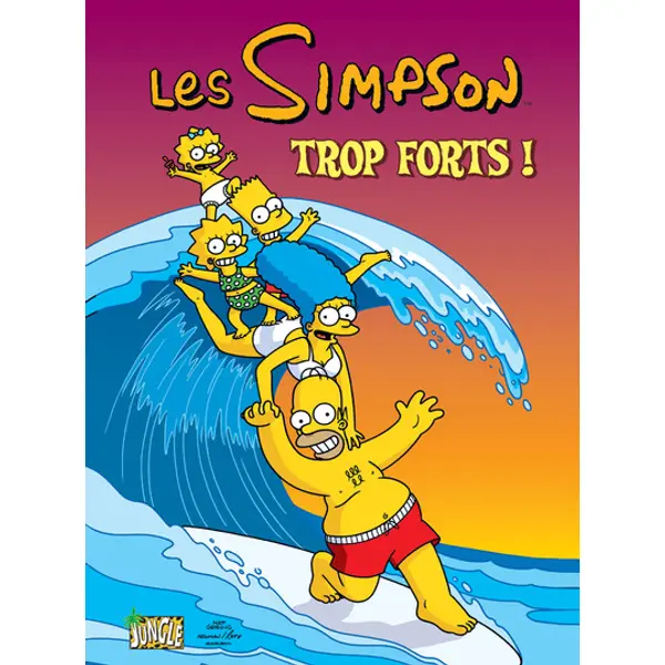 LES SIMPSON - TOME 6 TROP FORTS ! - VOL06