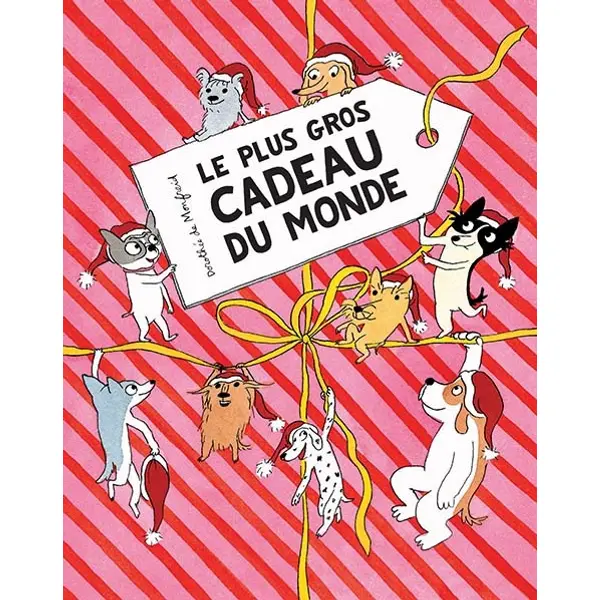 LE PLUS GROS CADEAU DU MONDE