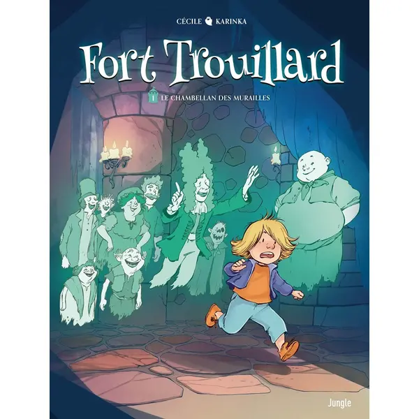 FORT TROUILLARD - TOME 1 LE CHAMBELLAN DES MURAILLES - VOL01
