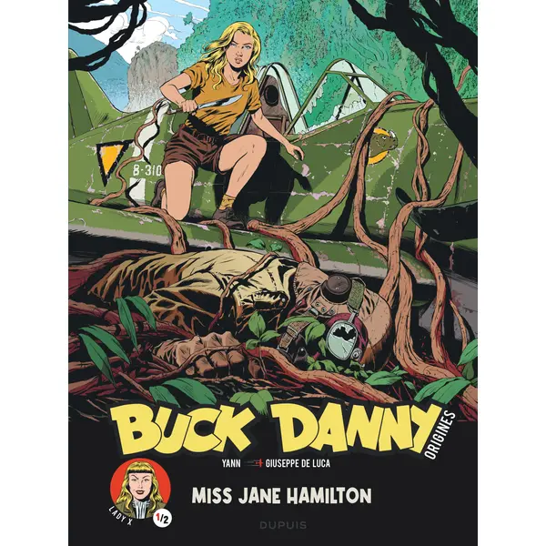 BUCK DANNY - ORIGINES - TOME 5 - LADY X, MISS JANE HAMILTON 1/2