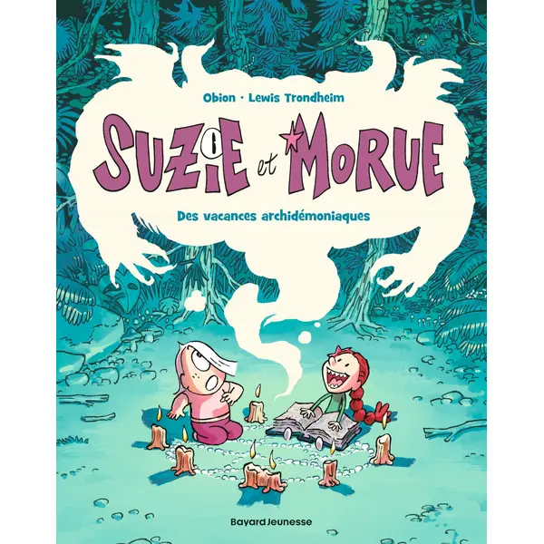 SUZIE ET MORUE, TOME 01 - SUZIE ET MORUE 1 : DES VACANCES ARCHIDEMONIAQUES !