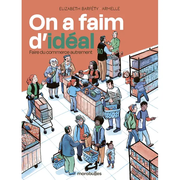 ON A FAIM D'IDEAL - FAIRE DU COMMERCE AUTREMENT