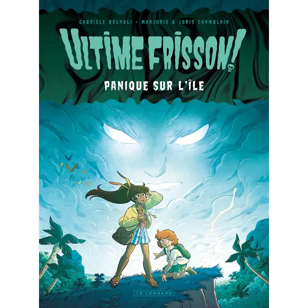 ULTIME FRISSON ! - T01 - ULTIME FRISSON ! - PANIQUE SUR L'ILE