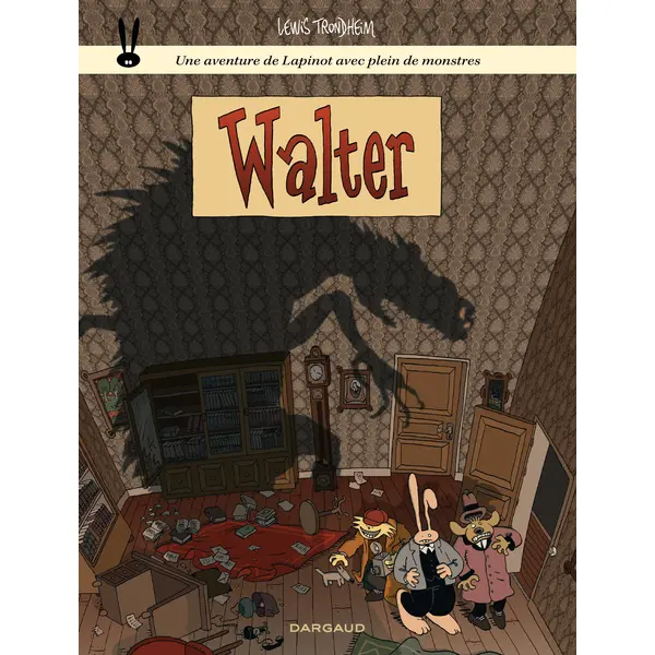 LES AVENTURES DE LAPINOT - TOME 3 - WALTER