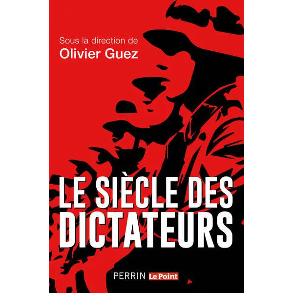 LE SIECLE DES DICTATEURS