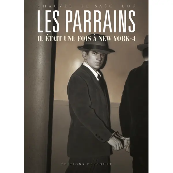 LES PARRAINS - IL ETAIT UNE FOIS A NEW YORK T04