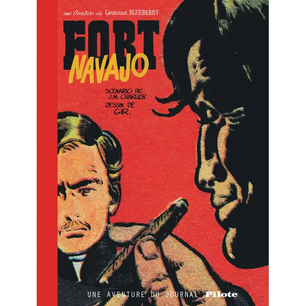BLUEBERRY - TOME 1 - FORT NAVAJO
