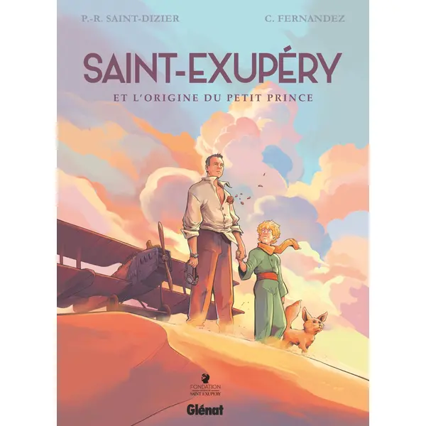 SAINT-EXUPERY ET L'ORIGINE DU PETIT PRINCE - INTEGRALE