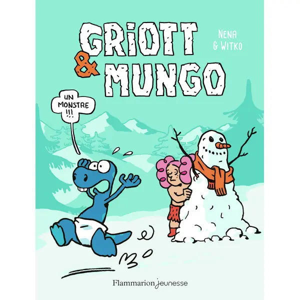 GRIOTT & MUNGO T3 - UN MONSTRE !
