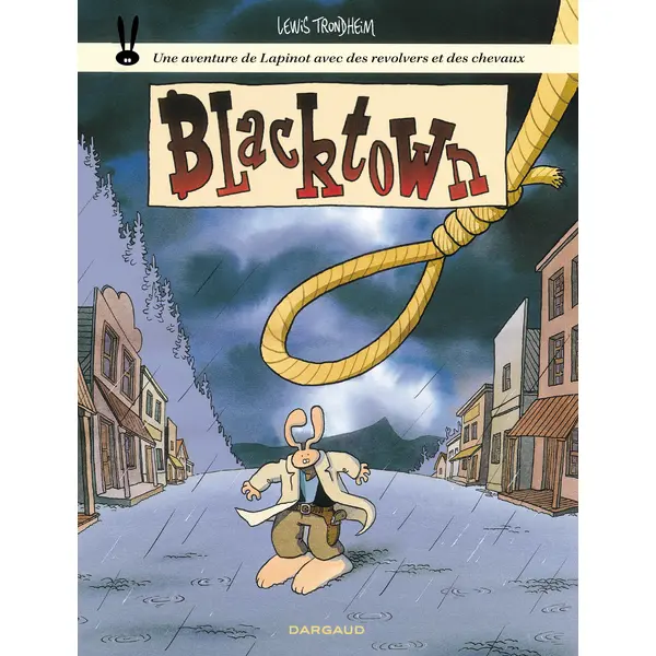 LES AVENTURES DE LAPINOT - TOME 1 - BLACKTOWN