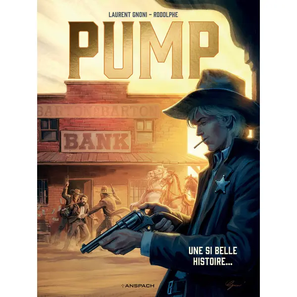 PUMP - TOME 2 - UNE SI BELLE HISTOIRE...
