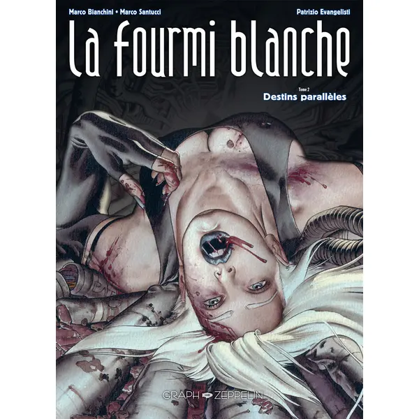 LA FOURMI BLANCHE (2) DESTINS PARALLELES