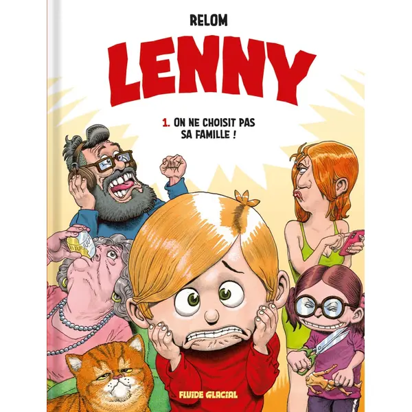 LENNY - TOME 01 - ON NE CHOISIT PAS SA FAMILLE !