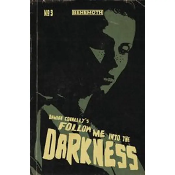 FOLLOW ME INTO THE DARKNESS #3 (OF 4) CVR C CONNELLY (MR)