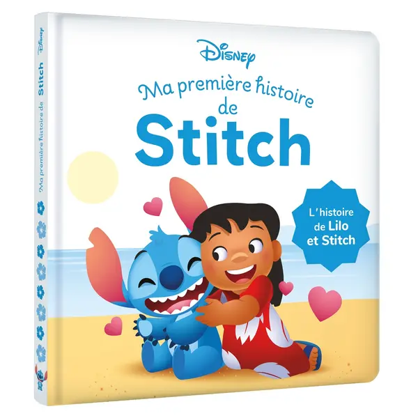 DISNEY BABY - MA PREMIERE HISTOIRE DE STITCH - L'HISTOIRE DU FILM LILO ET STITCH