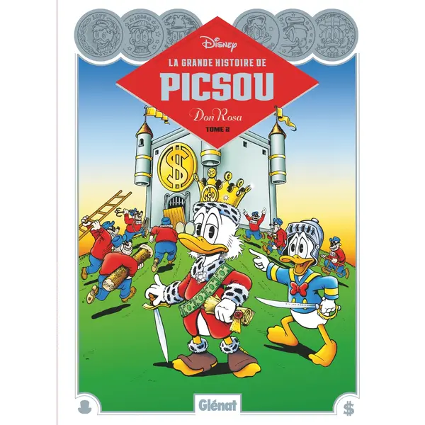 LA GRANDE HISTOIRE DE PICSOU PAR DON ROSA - LA GRANDE HISTOIRE DE PICSOU - TOME 02
