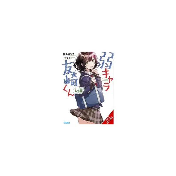 BOTTOM-TIER CHARACTER TOMOZAKI LIGHT NOVEL SC VOL 08 (MR) (C