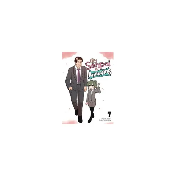 MY SENPAI IS ANNOYING GN VOL 07 (C: 0-1-1)